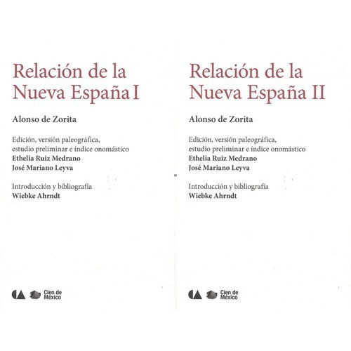 Relación De La Nueva España 2 Vols., De Alonso De Zorita., Vol. 2 Vols.. Editorial Cnca, Tapa Blanda En Español