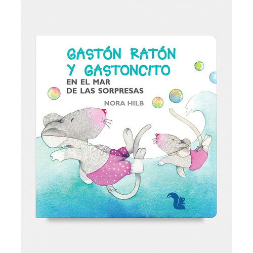 En El Mar De Las Sorpresas - Gaston Raton Y Ratoncito - Mayusculas, de Hilb, Nora. Editorial A-Z, tapa dura en español, 2005