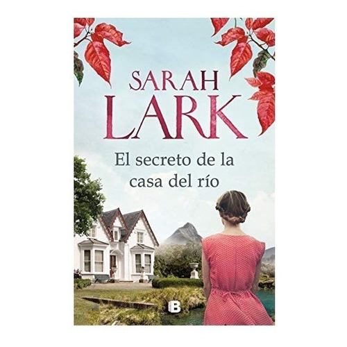 Libro El Secreto De La Casa Del Rio De Sarah Lark