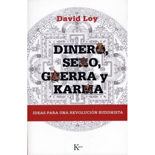 Dinero, Sexo, Guerra Y Karma, De Loy, David., Vol. S/d. Editorial Kairos, Tapa Blanda En Español