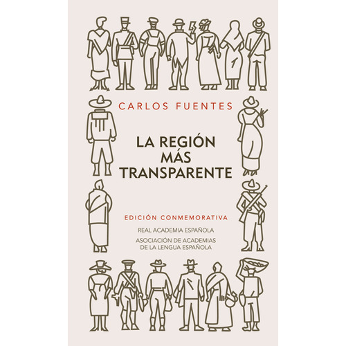 La región más transparente, de Fuentes, Carlos. Serie Ah imp Editorial Alfaguara, tapa dura en español, 2010