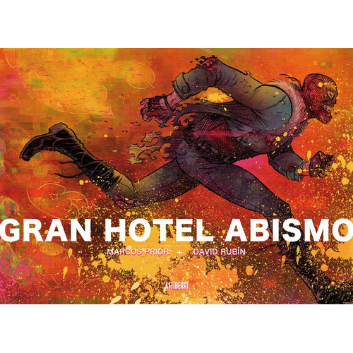 Gran Hotel Abismo, Rubin David, Astiberri