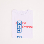 Camiseta Lute Sempre - 100% Algodão - Unissex - Use Café 