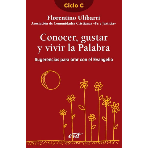 Conocer, Gustar Y Vivir La Palabra, De Florentino Ulibarri Fernández. Editorial Verbo Divino, Tapa Blanda En Español, 2007