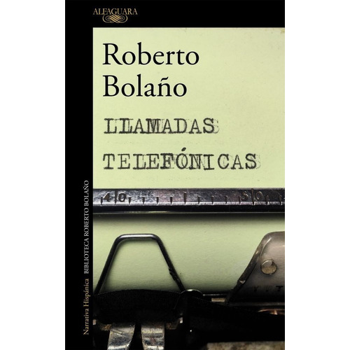 Llamadas Telefónicas Roberto Bolaño