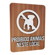 Placa Indicativa Sinalização Proibido Animais Neste Local
