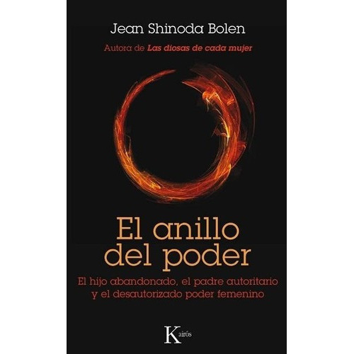 Anillo Del Poder, El - Jean Shinoda Bolen, De Jean Shinoda Bolen. Editorial Kairós En Español