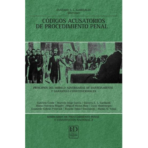 Códigos Acusatorios De Procedimiento Penal - Garibaldi, Gust