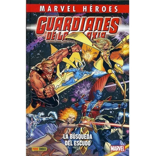 Marvel Heroes Guardianes De La Galaxia (hc) 01 La Busqueda Del Escudo, De Jim Valentino. Editorial Panini Marvel España, Tapa Blanda En Español, 2022