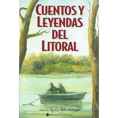 Cuentos Y Leyendas Del Litoral