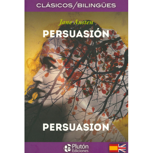 Persuasión/ Persuasion Clásicos Bilingües Jane Austen