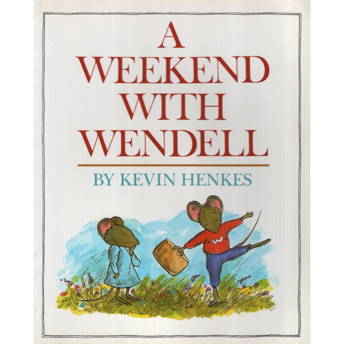 A Weekend With Wendell