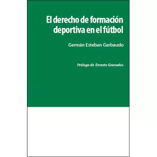 Derecho De Formación Deportiva En El Fútbol