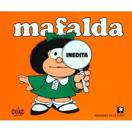 Mafalda, de Quino. Mafalda Editorial De la Flor, tapa blanda en español, 1999