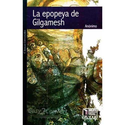 La Epopeya De Gilgamesh, De Anónimo. Editorial Grupo Editorial Exodo, Tapa Blanda, Edición 1ra Ed 2022 En Español