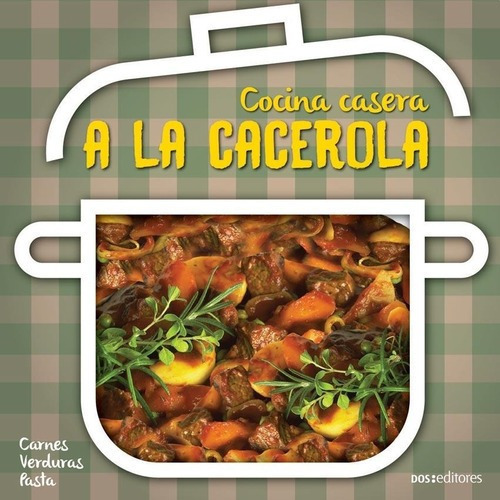 Cocina Casera A La Cacerola, de Cookina. Editorial Dos Tintas Editores en español