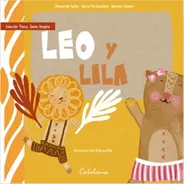 Libro Leo Y Lila - Farkas / Santelices / Schoner