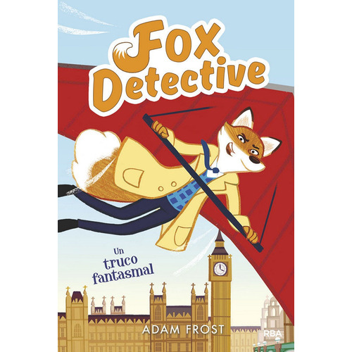 Fox Detective 5 Un Truco Fantasmal, De Frost,adam. Editorial Rba Molino, Tapa Dura En Español