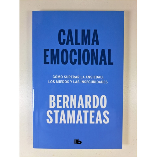 Calma Emocional - Bernardo Stamateas (bolsillo)