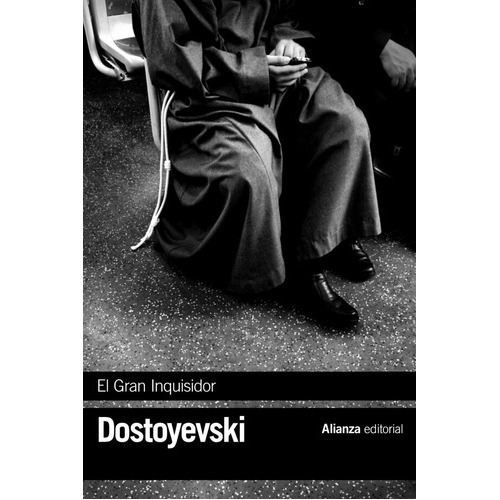 El Gran Inquisidor, De Dostoyevski, Fiódor. Alianza Editorial, Tapa Blanda En Español