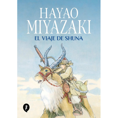 Libro El Viaje De Shuna - Hayao Miyazaki - Salamandra Graphic