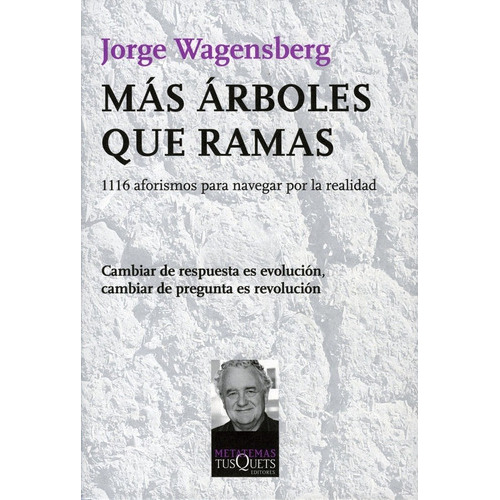 Más Árboles Que Ramas, De Jorge Wagensberg. Editorial Tusquets En Español