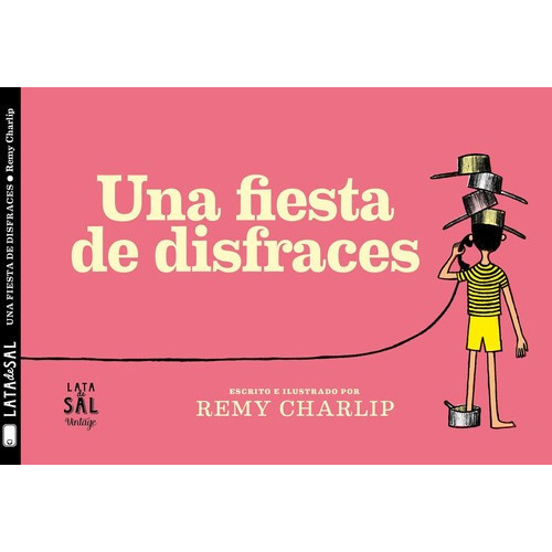 Una Fiesta De Disfraces, de Charlip, Remy. Lata De Sal Editorial en español
