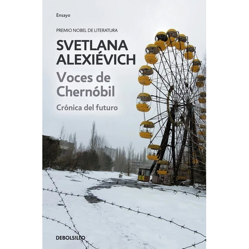 Svetlana Alexievich - Voces De Chernobil