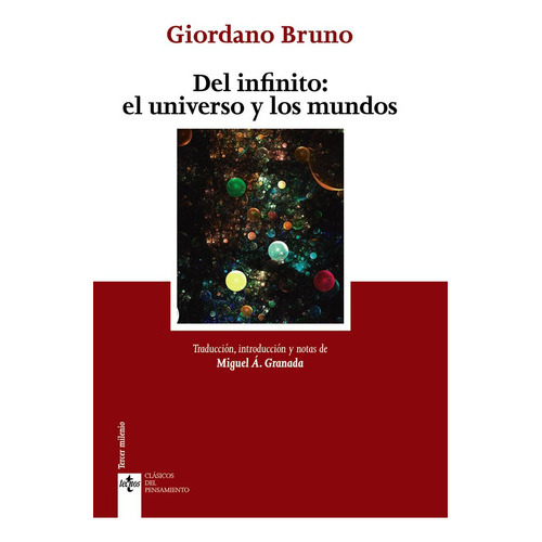Del Infinito: El Universo Y Los Mundos, De Bruno, Giordano. Editorial Tecnos, Tapa Blanda En Español