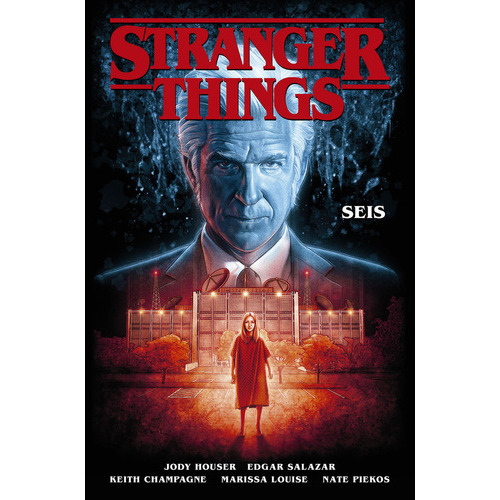 Strangers Things 2 Seis, De Jody Houser-stefano Martino-keith Champagne Y, Jody Houser-stefano Martino-keith Champagne Y. Editorial Norma En Español