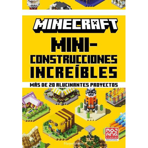 Minecraft. Mini-construcciones Increibles, De Mojang. Editorial Harpercollins, Tapa Dura En Español, 2023