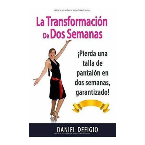 La Transformacion De Dos Semanas Pierda Una Talla D, De Defigio, Dan. Editorial Independently Published En Español