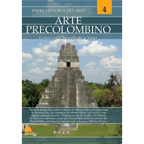 Breve Historia Del Arte Precolombino