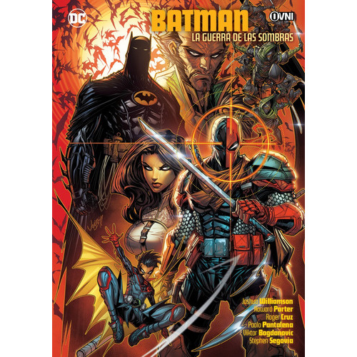 Batman: La Guerra De Las Sombras: La Guerra De Las Sombras, De Williamson. Serie Batman, Vol. 1. Editorial Ovni Press, Tapa Blanda, Edición 1 En Español, 2023