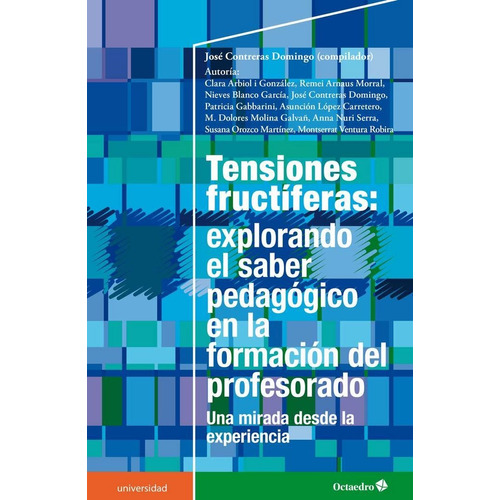 Tensiones Fructiferas Explorando El Saber Pedagogico - Co...