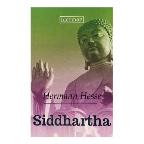 Siddhartha - Hermann Hesse - Lucemar