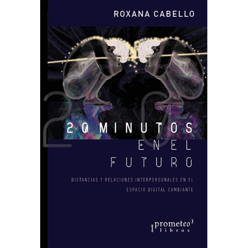 20 Minutos En El Futuro - Roxana Cabello