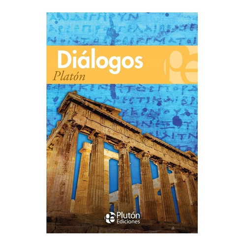 Diálogos Platón Plutón Ediciones