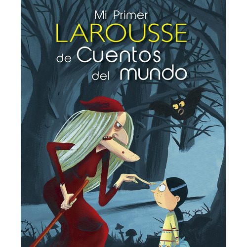 Mi primer Larousse de cuentos del mundo, de Cuento árabe, et al.. Editorial Larousse, tapa blanda en español, 2012