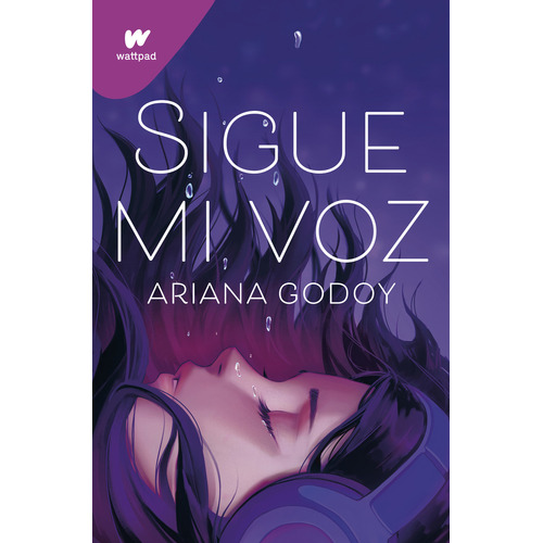 Sigue mi voz, de Godoy, Ariana., vol. 0.0. Editorial Montena, tapa blanda, edición 1.0 en español, 2022