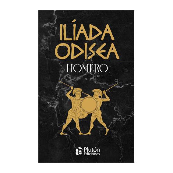 Ilíada Y Odisea, De Homero., Vol. 0. Editorial Plutón Ediciones, Tapa Dura En Español, 2022