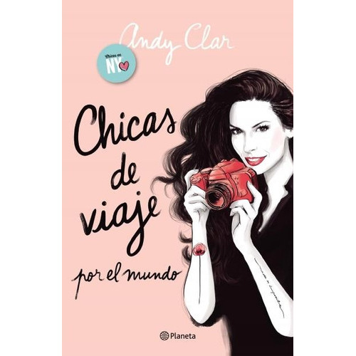 Chicas De Viaje Por El Mundo, De Andy Clar. Editorial Planeta, Tapa Blanda, Edición 1 En Español