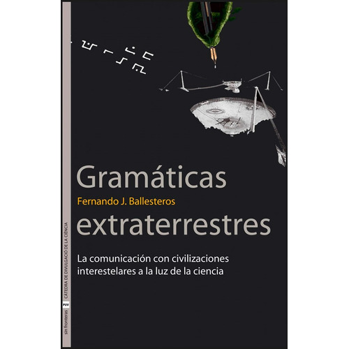 Gramáticas Extraterrestres, De Fernando J. Ballesteros. Editorial Publicacions De La Universitat De Valencia, Tapa Blanda En Español, 2008