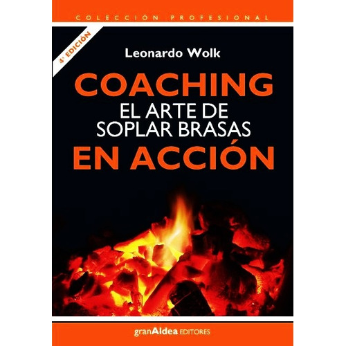 Coaching El Arte De Soplar Brasas En Accion - Wolk