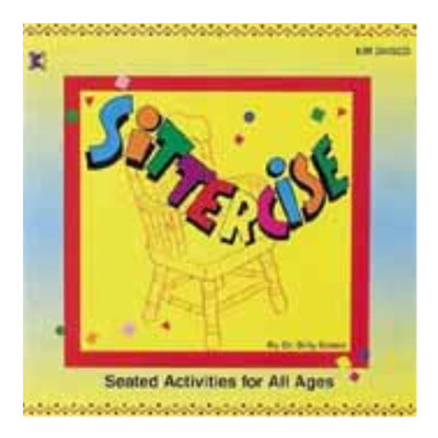 Cd: Sittercise: Seated Activities For All Ages