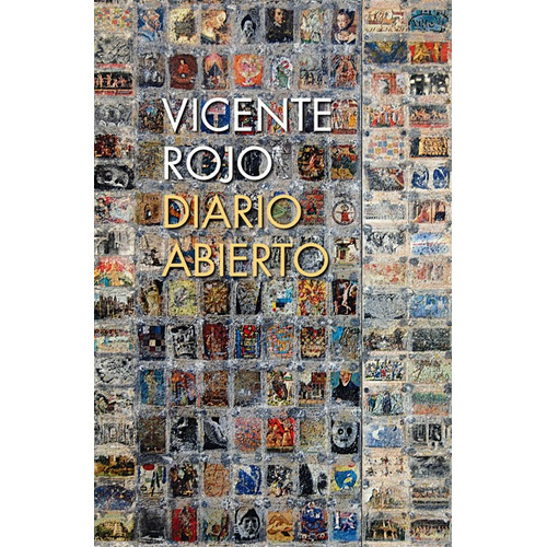 Diario abierto, de Rojo, Vicente. Editorial Ediciones Era en español, 2013