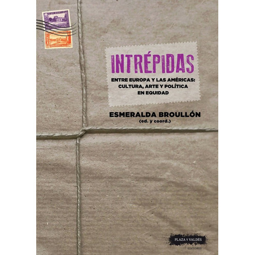 INTREPIDAS, de BROULLON ACUÑA, ESMERALDA. Editorial Plaza y Valdes, S.L., tapa blanda en español