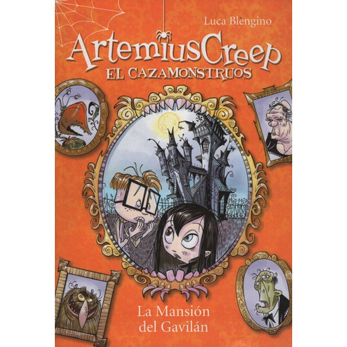 Artemius Creep 1. La Mansion Del Gavilan