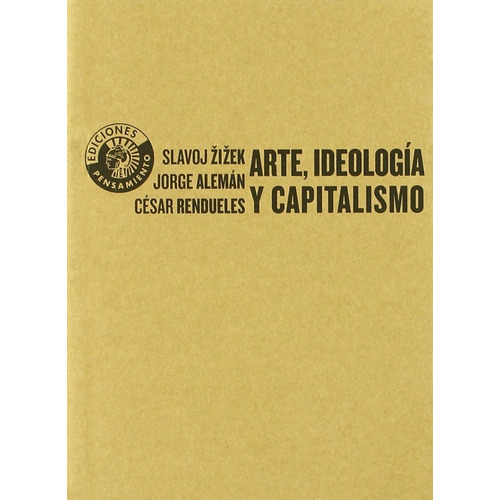 Arte Ideología Capitalismo, Zizek, Círculo De Bellas Artes