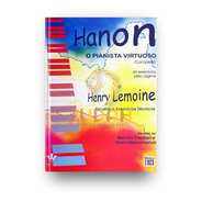 O Pianista Virtuoso - Hanon E Henry Lemoine - 308-m